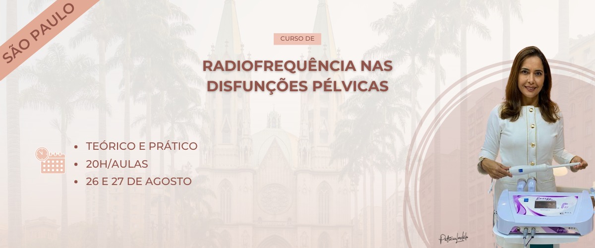 Radiofrequência nas Disfunções Pélvicas - São Paulo