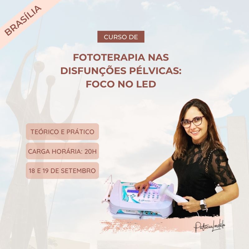 Fototerapia nas Disfunções Pélvicas - Brasília