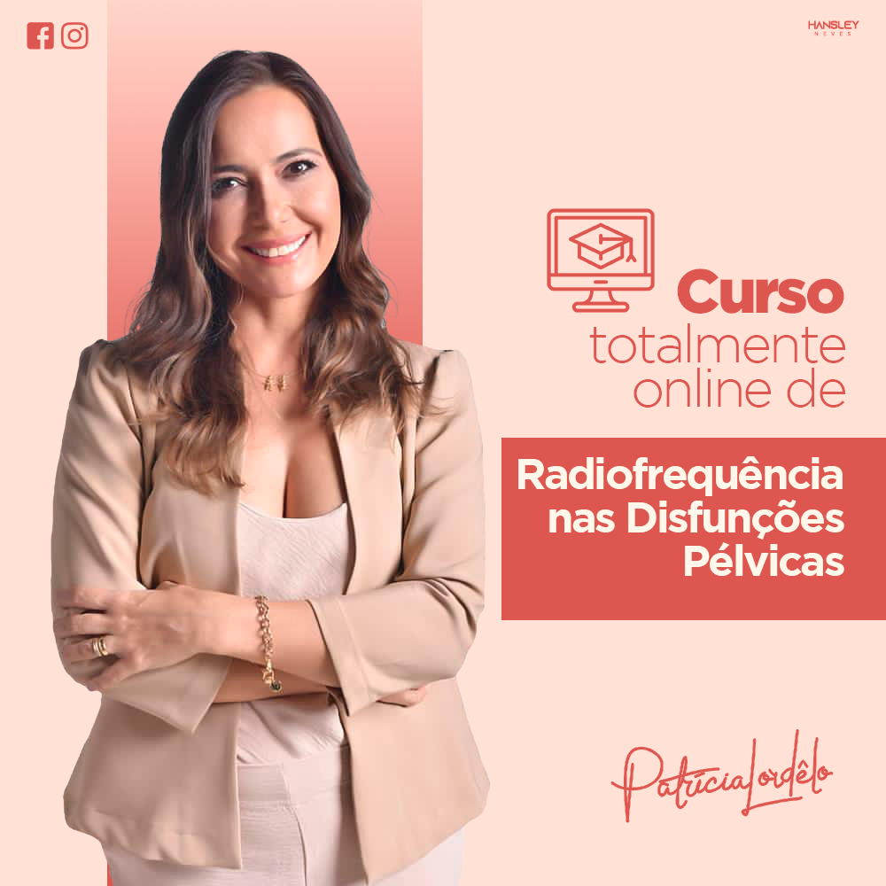 Radiofrequências nas Disfunções Pélvicas - Online 