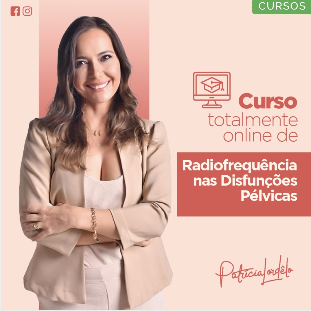 Radiofrequências nas Disfunções Pélvicas - Online